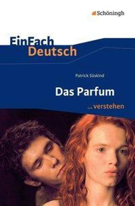 Patrick Süskind: Das Parfum (1985) .